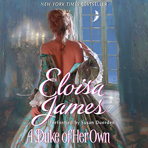 A Duke of Her Own Audiobook By Eloisa James cover art