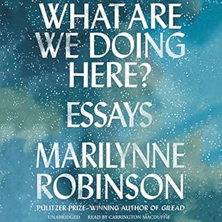 What Are We Doing Here? Audiolibro Por Marilynne Robinson arte de portada
