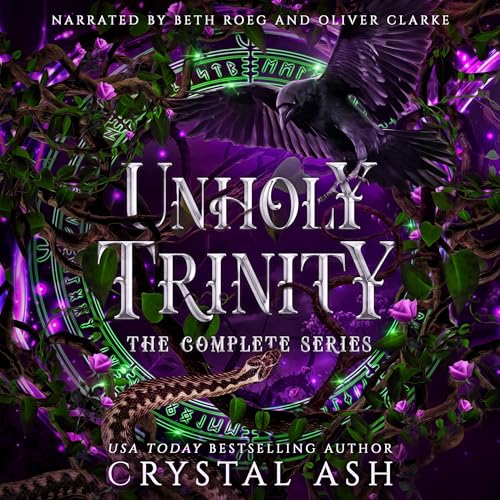 Unholy Trinity: The Complete Series Audiolibro Por Crystal Ash arte de portada