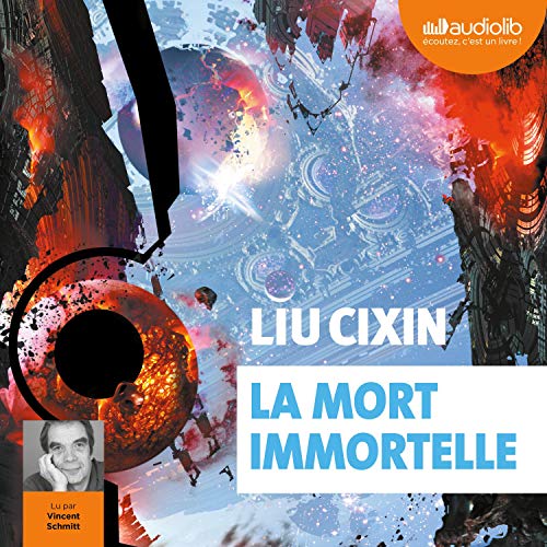 La mort immortelle Audiobook By Liu Cixin cover art