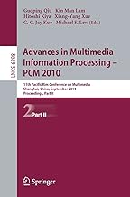 Advances in Multimedia Information Processing -- PCM 2010, Part II: 11th Pacific Rim Conference on Multimedia, Shanghai, C...