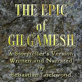 The Epic of Gilgamesh Audiolibro Por Sebastian Lockwood - adaptation arte de portada