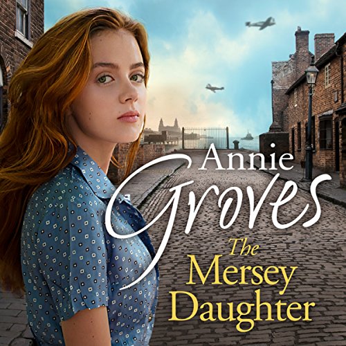 The Mersey Daughter Audiolibro Por Annie Groves arte de portada