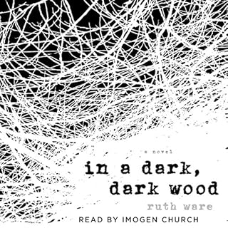 In a Dark, Dark Wood Audiobook By Ruth Ware cover art