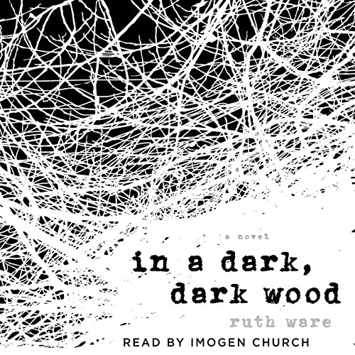 In a Dark, Dark Wood Audiolibro Por Ruth Ware arte de portada