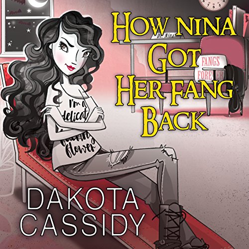 How Nina Got Her Fang Back: Accidental Quickie Audiolibro Por Dakota Cassidy arte de portada