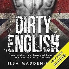 Dirty English Audiolibro Por Ilsa Madden-Mills arte de portada