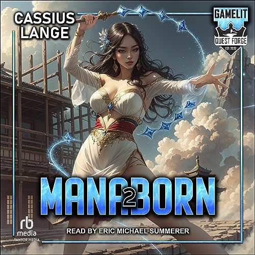 Manaborn 2 Audiobook By Cassius Lange cover art