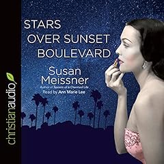 Stars over Sunset Boulevard Audiolibro Por Susan Meissner arte de portada