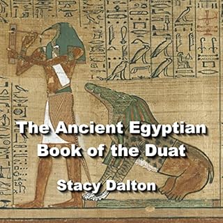 The Ancient Egyptian Book of the Duat: The Book of the Dead Audiolibro Por Stacy Dalton arte de portada