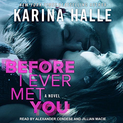 Before I Ever Met You Audiobook By Karina Halle cover art