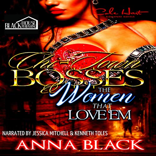 Chi-Town Bosses & the Women that Love 'em Audiolivro Por Anna Black capa