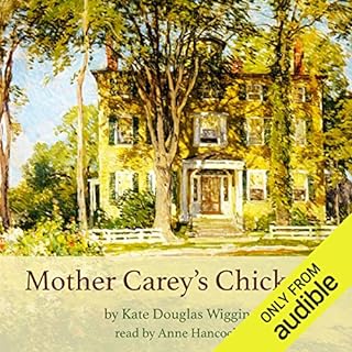 Mother Carey's Chickens Audiobook By Kate Douglas Wiggin cover art