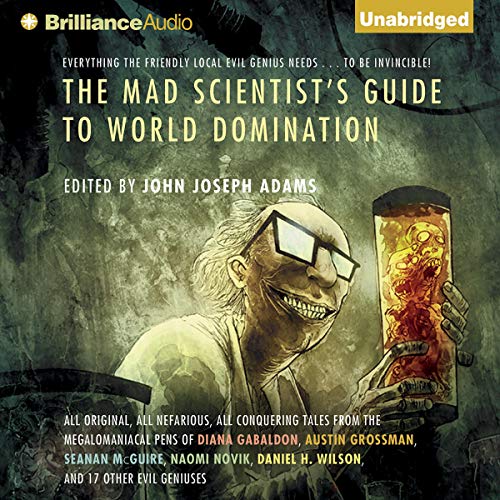 The Mad Scientist's Guide to World Domination Audiolibro Por John Joseph Adams - editor arte de portada