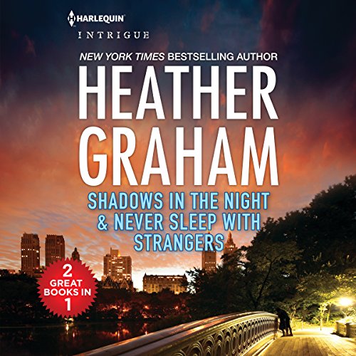Shadows in the Night and Never Sleep with Strangers Audiobook By Heather Graham cover art
