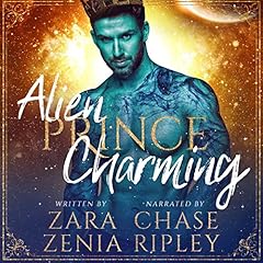 Alien Prince Charming: A Sci-Fi Alien Fairy Tale Romance Audiolibro Por Zara Zenia arte de portada