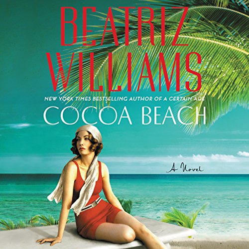 Cocoa Beach Audiobook By Beatriz Williams cover art