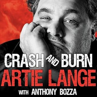 Crash and Burn Audiobook By Artie Lange, Anthony Bozza cover art