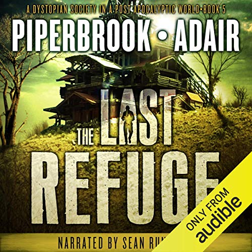 The Last Refuge Audiobook By Bobby Adair, T.W. Piperbrook cover art
