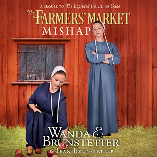 The Farmers' Market Mishap Audiolibro Por Wanda E. Brunstetter, Jean Brunstetter arte de portada