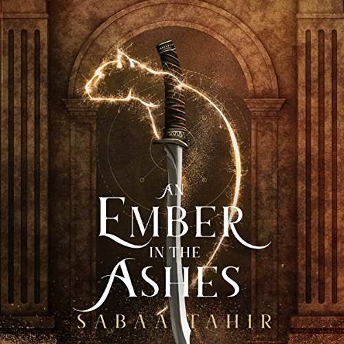 An Ember in the Ashes Audiobook By Sabaa Tahir cover art