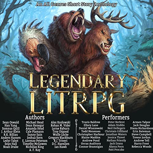 Legendary LitRPG Audiolibro Por Sean Oswald, Dean Henegar, Han Yang, Somnus Quill, J. Arthur Klein, Anders Hansen, Ledyr Tabo