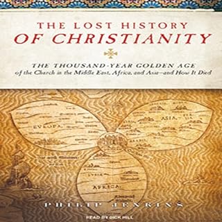 The Lost History of Christianity Audiolibro Por Philip Jenkins arte de portada