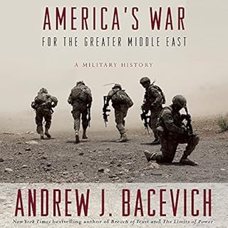 America's War for the Greater Middle East Audiolibro Por Andrew J. Bacevich arte de portada