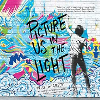 Picture Us in the Light Audiolibro Por Kelly Loy Gilbert arte de portada