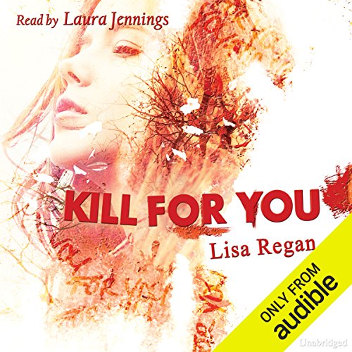 Kill for You Audiobook By Lisa Regan cover art