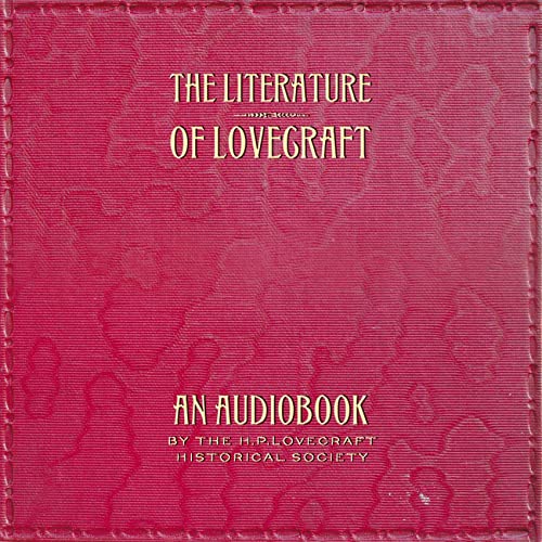 The Literature of Lovecraft, Vol. 1 Audiolibro Por various arte de portada