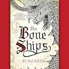 The Bone Ships Audiolibro Por RJ Barker arte de portada