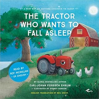 The Tractor Who Wants to Fall Asleep [UK English] Audiolibro Por Carl-Johan Forss&eacute;n Ehrlin arte de portada