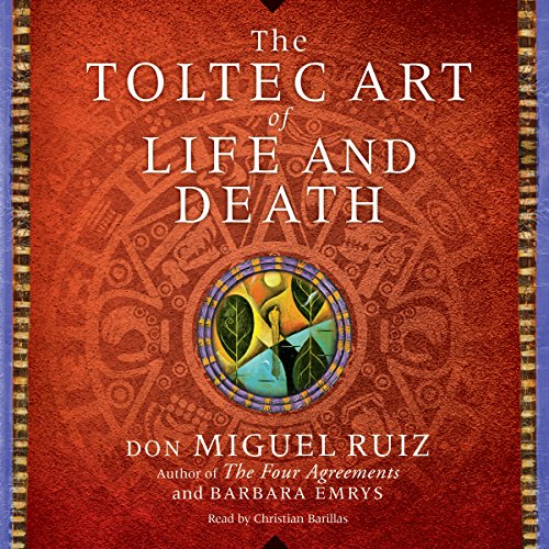 Couverture de The Toltec Art of Life and Death