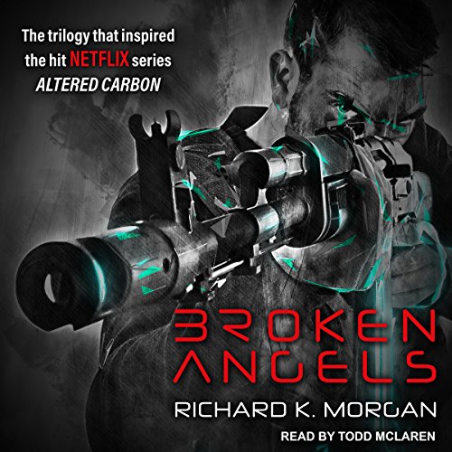 Broken Angels Audiobook By Richard K. Morgan cover art