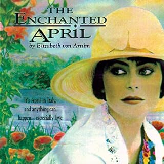 The Enchanted April Audiolibro Por Elizabeth von Arnim arte de portada