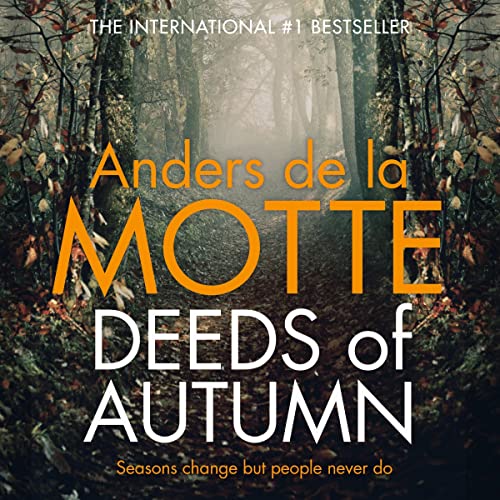 Deeds of Autumn Audiobook By Anders de la Motte cover art