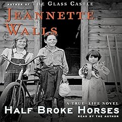 Half Broke Horses Audiolibro Por Jeannette Walls arte de portada