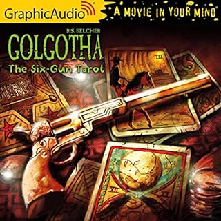 The Six-Gun Tarot [Dramatized Adaptation] Audiolibro Por R. S. Belcher arte de portada