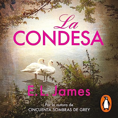 La condesa [The Missus] Audiobook By E.L. James, Jes&uacute;s de la Torre Olid - translator, Mar&iacute;a del Puerto Barrueta
