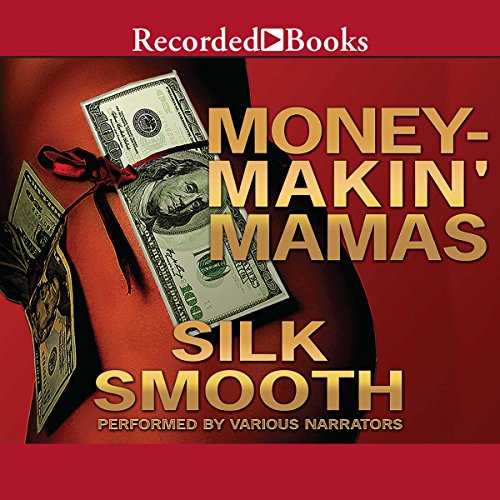 Money-Makin' Mamas Audiolibro Por Silk Smooth arte de portada