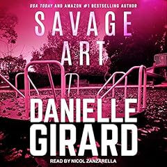 Savage Art Audiolibro Por Danielle Girard arte de portada