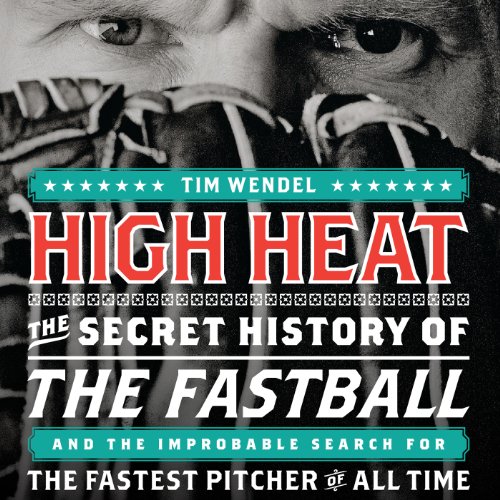 High Heat Audiolibro Por Tim Wendel arte de portada