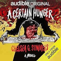 A Certain Hunger Audiolibro Por Chelsea G. Summers arte de portada