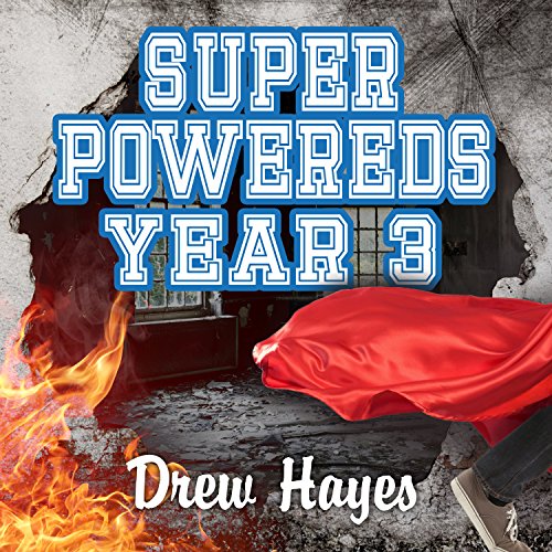 Super Powereds: Year 3 Audiolibro Por Drew Hayes arte de portada