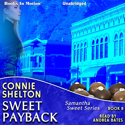 Sweet Payback Audiobook By Connie Shelton cover art