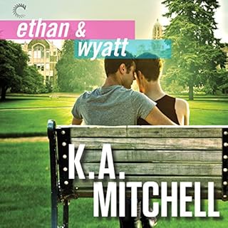 Ethan & Wyatt Audiobook By K. A. Mitchell cover art