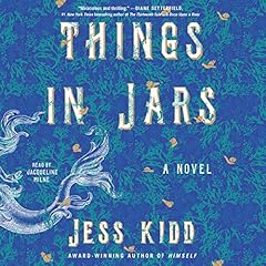 Things in Jars Audiolibro Por Jess Kidd arte de portada