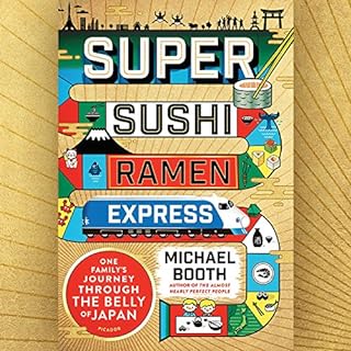 Super Sushi Ramen Express Audiolibro Por Michael Booth arte de portada