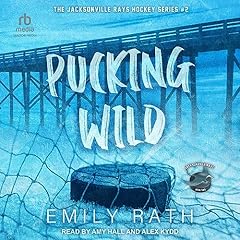 Pucking Wild Audiolibro Por Emily Rath arte de portada